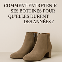 Guide Ultime pour entretenir vos bottines